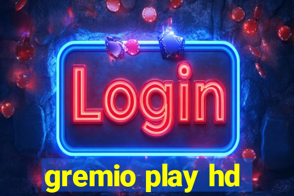 gremio play hd